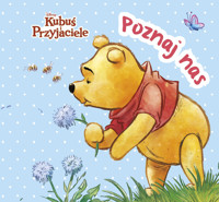 Poznaj nas. Disney Kubuś i Przyjaciele - Monika Kiersnowska - książka