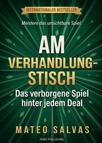 Am Verhandlungstisch - Mateo Salvas - ebook
