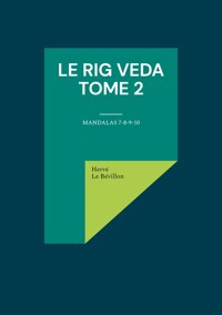 Le Rig Veda - Tome 2 - Hervé Le Bévillon - ebook
