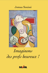 Imaginons des profs heureux ! - Jomaa Souissi - ebook