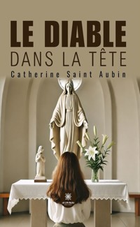 Le diable dans la tête - Catherine Saint Aubin - ebook