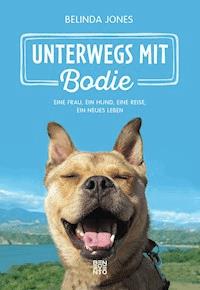Unterwegs mit Bodie - Belinda Jones - ebook