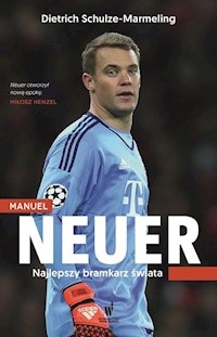Manuel Neuer - Dietrich Schulze-Marmeling - książka