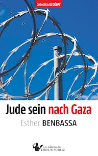 Jude sein nach Gaza - Esther Benbassa - ebook