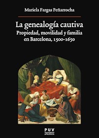 La genealogía cautiva - Mariela Fargas Peñarrocha - ebook