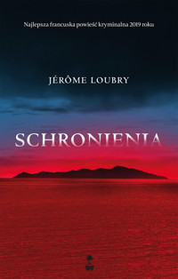 Schronienia - Jérôme Loubry - ebook