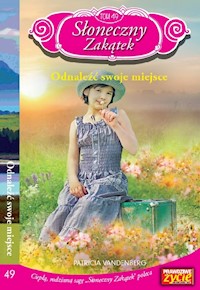 Słoneczny zakątek Tom 49 Odnaleźć swoje miejsce - Vandenberg Patricia - książka