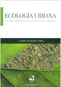 Ecología urbana - Adolfo León Bolaños Vidal - ebook