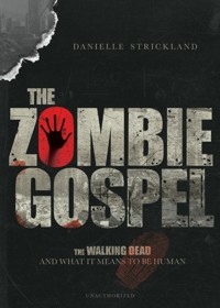 The Zombie Gospel - Danielle Strickland - ebook