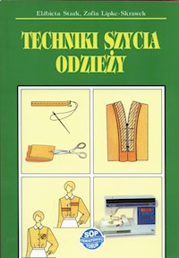 Techniki szycia odzieży - Stark Elżbieta, Lipke-Skrawek Zofia - książka