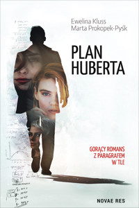 Plan Huberta - Ewelina Kluss, Marta Prokopek-Pyśk - ebook + audiobook