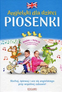 Angielski dla dzieci Piosenki z płytą CD -  - książka