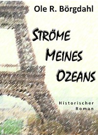 Ströme meines Ozeans - Ole R. Börgdahl - ebook