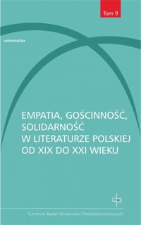 Empatia gościnność solidarność w literaturze polskiej od XIX do XXI wieku -  - książka