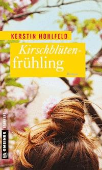 Kirschblütenfrühling - Kerstin Hohlfeld - ebook