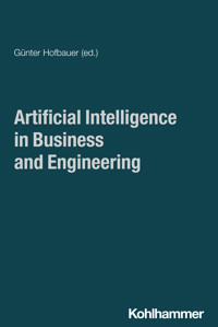 Artificial Intelligence in Business and Engineering -  - ebook