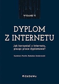 Dyplom z internetu. - Pawlik Kazimierz, Zenderowski Radosław - książka
