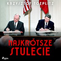 Najkrótsze stulecie - Krzysztof Toeplitz - ebook + audiobook