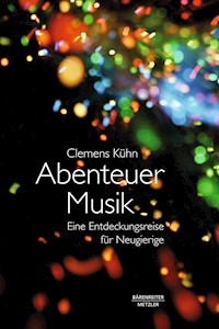 Abenteuer Musik - Clemens Kühn - ebook