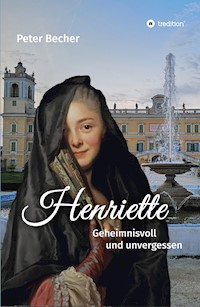 Henriette - Peter Becher - ebook