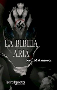 La biblia aria - Jordi Matamoros - ebook