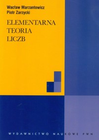 Elementarna teoria liczb - Marzantowicz Wacław, Zarzycki Piotr - książka