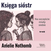 Księga sióstr - Amélie Nothomb - ebook + audiobook + książka