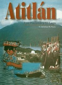 ATITLAN - LOS PUEBLOS Y EL LAGO - Christian De Paz - ebook