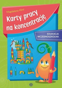 Karty pracy na koncentrację Edukacja wczesnoszkolna - Hinz Magdalena - książka