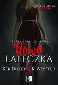 Nowa laleczka - Ker Dukey, K. Webster - ebook + książka