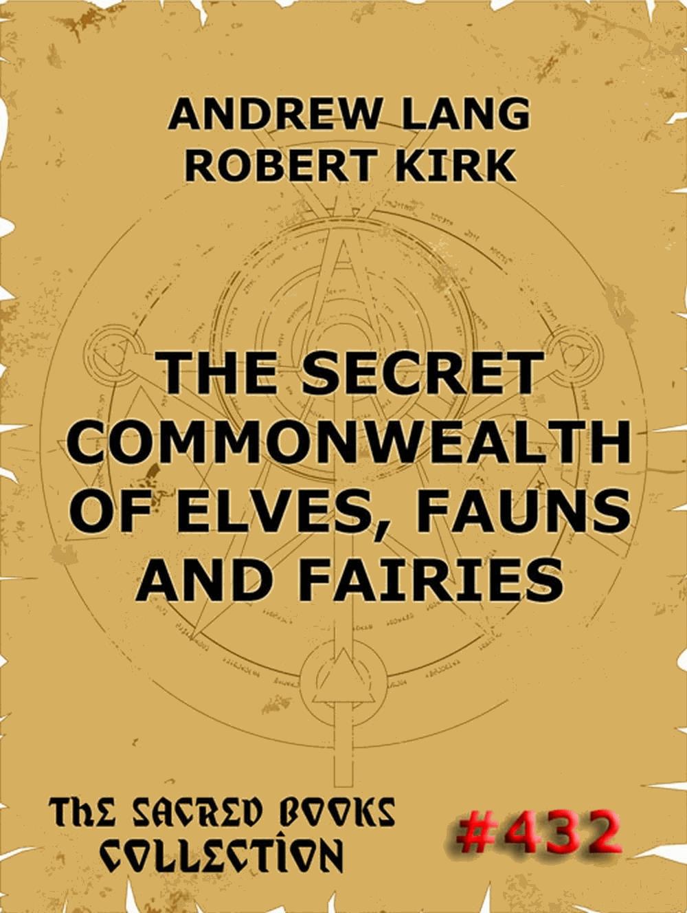 The Secret Commonwealth of Elves, Fauns & Fairies