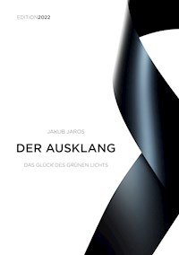 Der Ausklang - Edition 2022 - Jakub Jaros - ebook