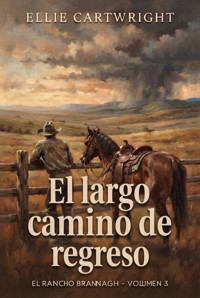 El largo camino de regreso - Ellie Cartwright - ebook