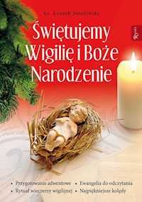 Świętujemy Wigilię i Boże Narodzenie - Leszek Smoliński - książka