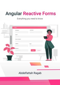 Angular Reactive Forms - Abdelfattah Ragab - ebook