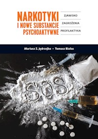 Narkotyki i nowe substancje psychoaktywne - Jędrzejko Mariusz Z., Białas Tomasz - książka
