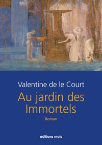 Au jardin des immortels - Valentine de le Court - ebook