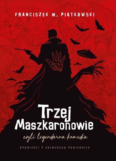 Okładka książki Trzej Maszkaronowie, czyli Legendarna Komedia