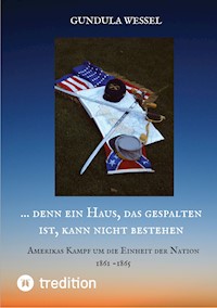 ... denn ein Haus, das gespalten ist, kann nicht bestehen - Gundula Wessel - ebook
