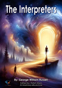 The Interpreters - George William Russell - ebook