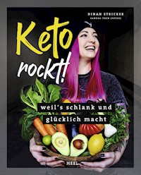 Keto rockt! - Dinah Stricker - ebook