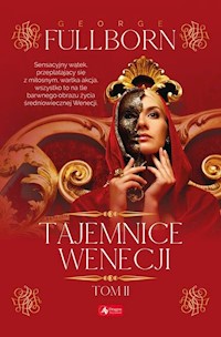 Tajemnice Wenecji Tom 2 - Fullborn George - książka