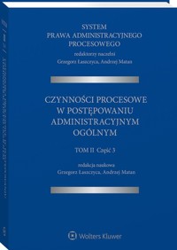 System Prawa Administracyjnego Procesowego Tom 2 Część 3 -  - książka