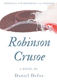 Robinson Crusoe (Original unabridged 1719 version) - Daniel Defoe - ebook
