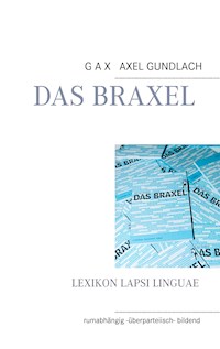Das Braxel - GAX Axel Gundlach - ebook