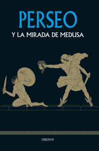 Perseo y la mirada de Medusa - Isabel Barceló Chico - ebook