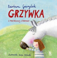 Grzywka z mazurskiej stadniny - Barbara Gawryluk - książka