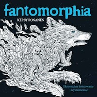 Fantomorphia - Rosanes Kerby - książka