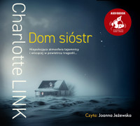 Dom sióstr - Charlotte Link - audiobook