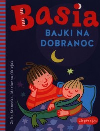 Basia Bajki na dobranoc - Stanecka Zofia - książka